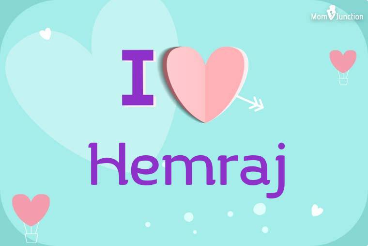I Love Hemraj Wallpaper