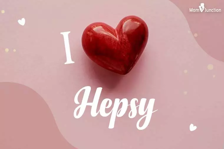 I Love Hepsy Wallpaper