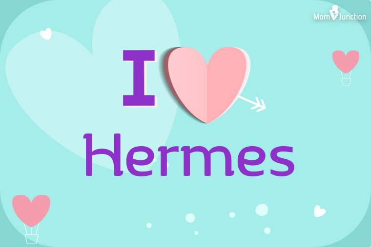 I Love Hermes Wallpaper