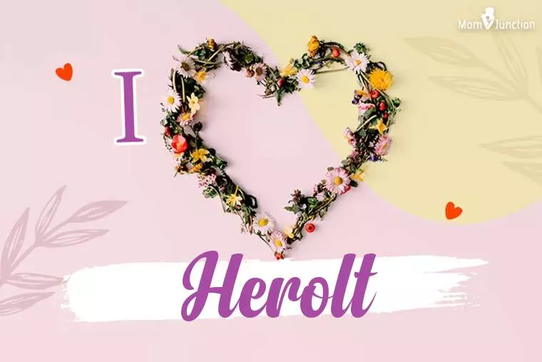 I Love Herolt Wallpaper