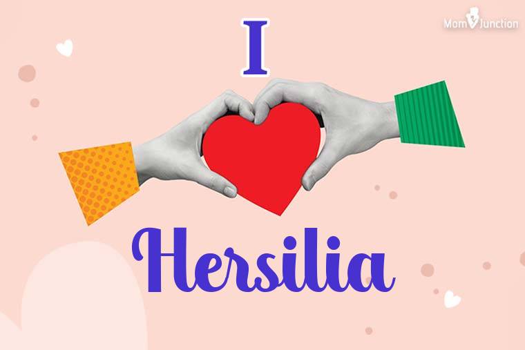 I Love Hersilia Wallpaper