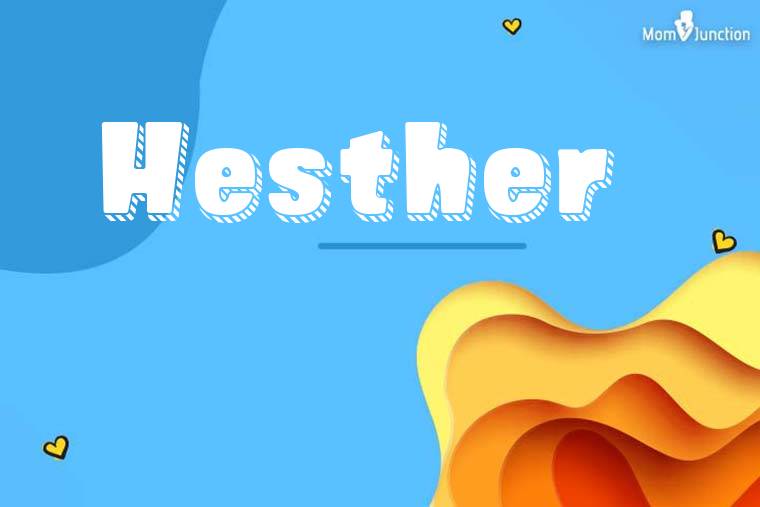 Hesther 3D Wallpaper