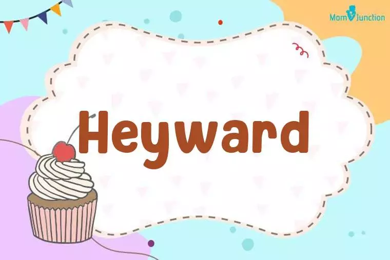 Heyward Birthday Wallpaper