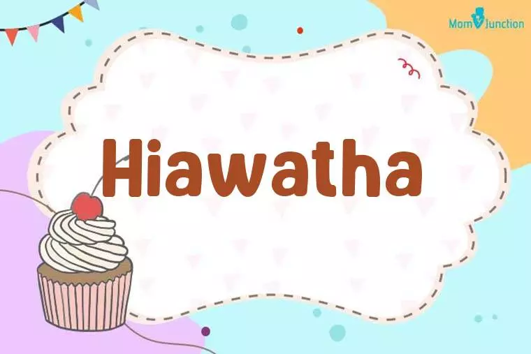 Hiawatha Birthday Wallpaper