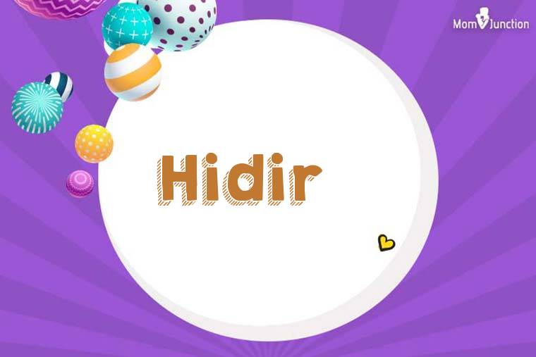Hidir 3D Wallpaper