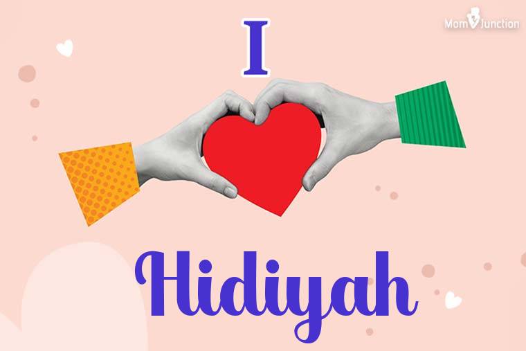 I Love Hidiyah Wallpaper
