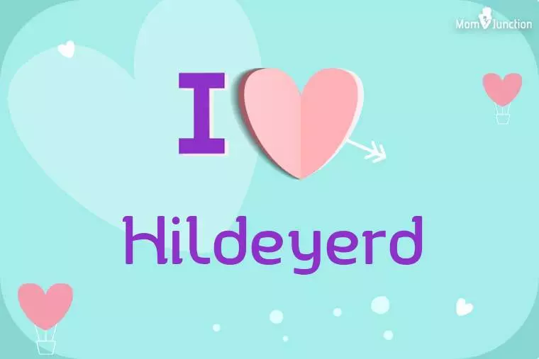 I Love Hildeyerd Wallpaper