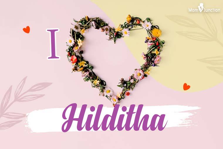 I Love Hilditha Wallpaper