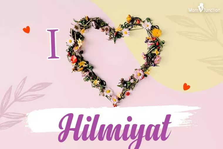 I Love Hilmiyat Wallpaper