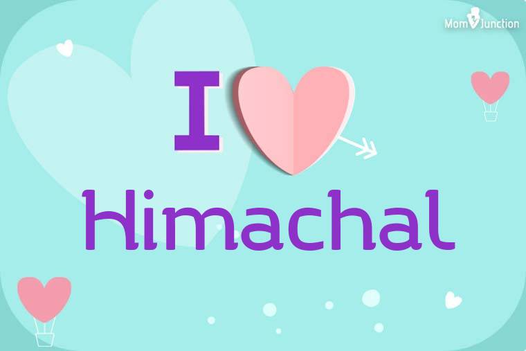 I Love Himachal Wallpaper