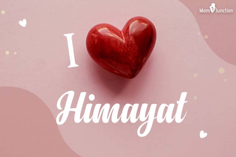 I Love Himayat Wallpaper
