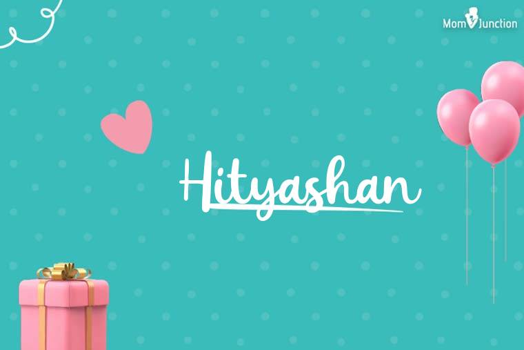 Hityashan Birthday Wallpaper