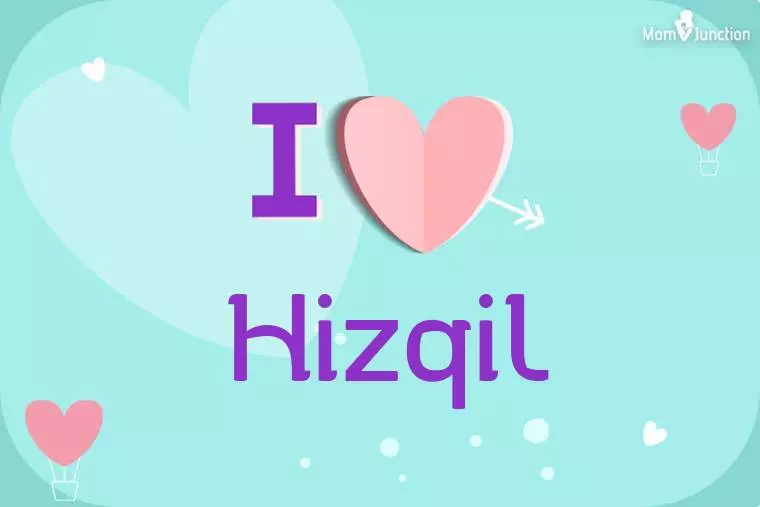 I Love Hizqil Wallpaper