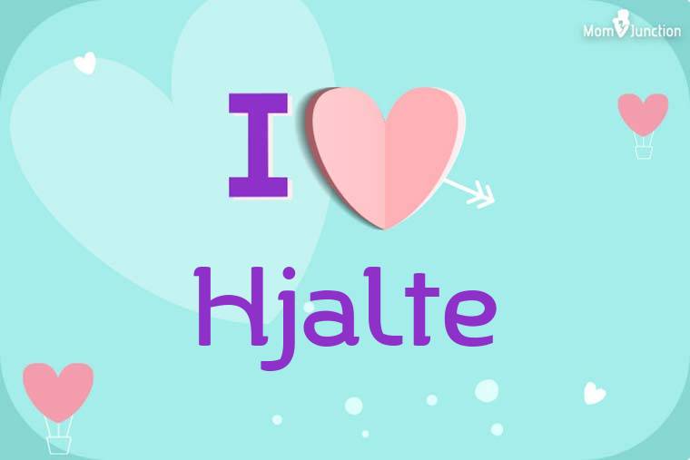I Love Hjalte Wallpaper