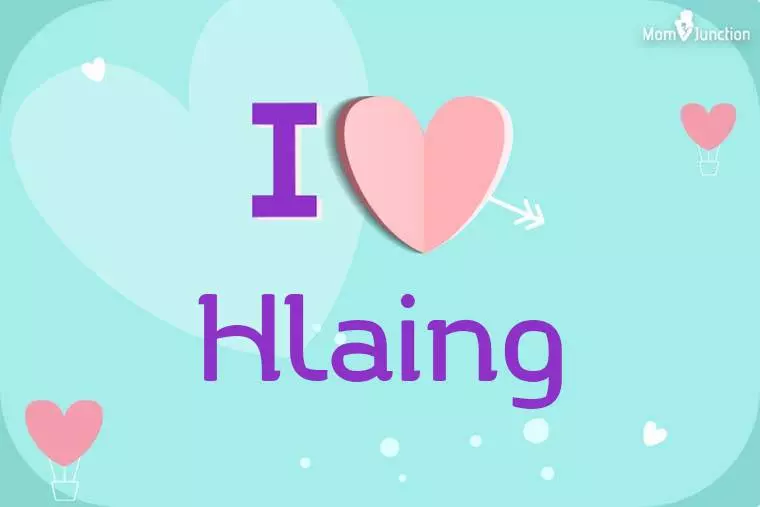 I Love Hlaing Wallpaper