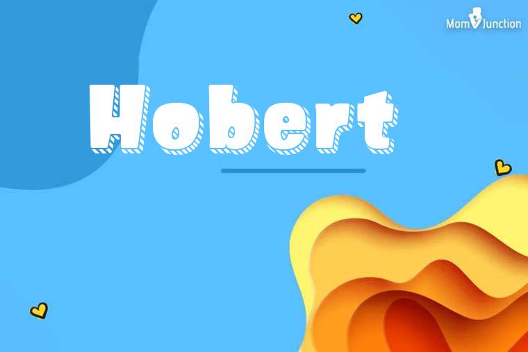 Hobert 3D Wallpaper