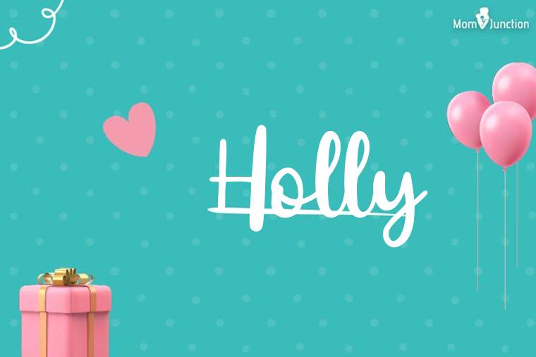 Holly Birthday Wallpaper