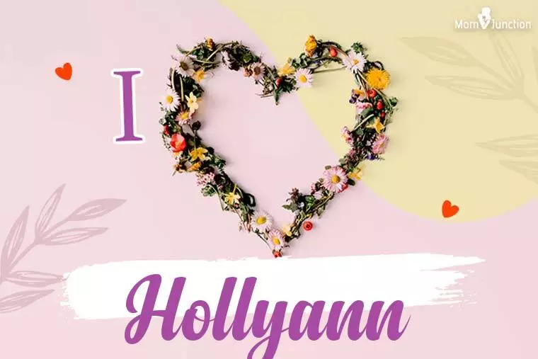 I Love Hollyann Wallpaper