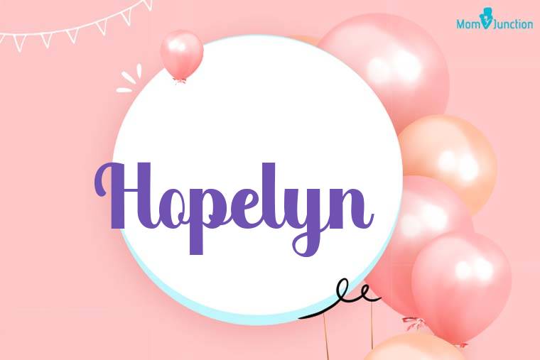 Hopelyn Birthday Wallpaper