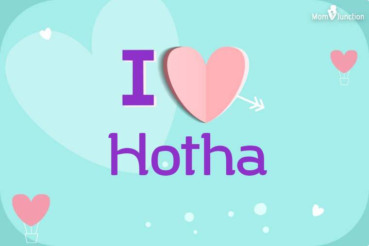 I Love Hotha Wallpaper