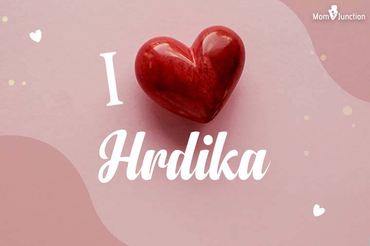I Love Hrdika Wallpaper