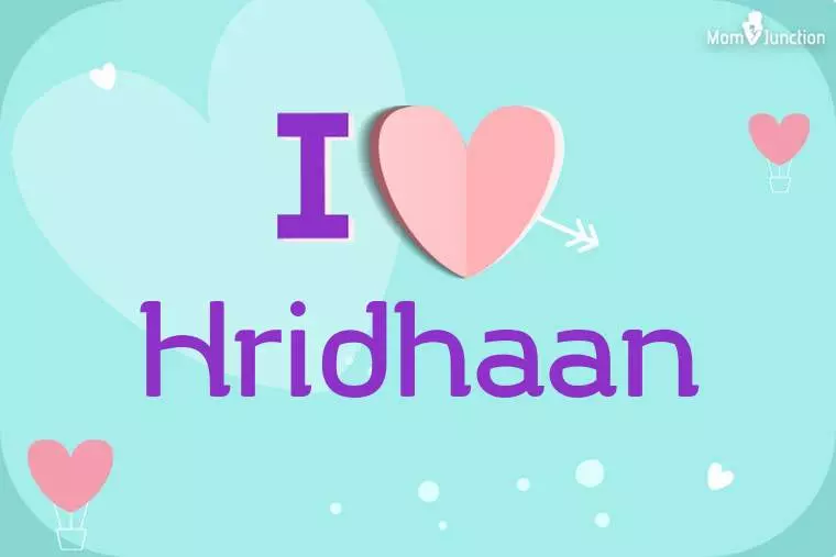 I Love Hridhaan Wallpaper