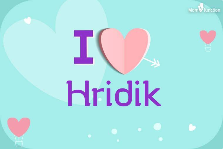 I Love Hridik Wallpaper