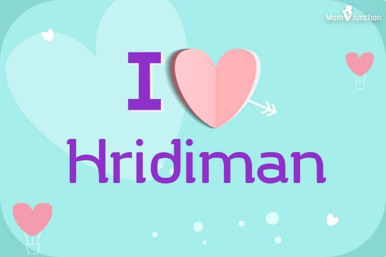 I Love Hridiman Wallpaper