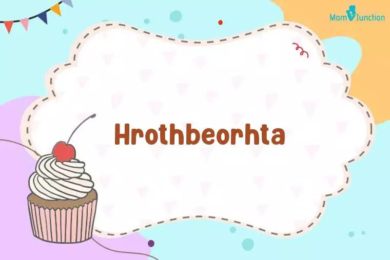 Hrothbeorhta Birthday Wallpaper