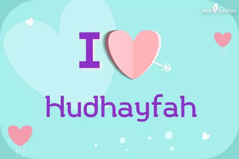 I Love Hudhayfah Wallpaper