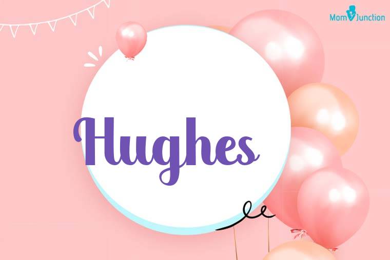 Hughes Birthday Wallpaper