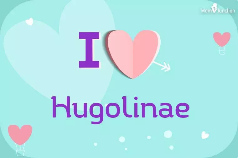 I Love Hugolinae Wallpaper