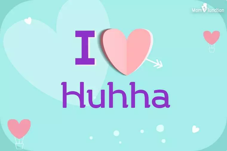 I Love Huhha Wallpaper