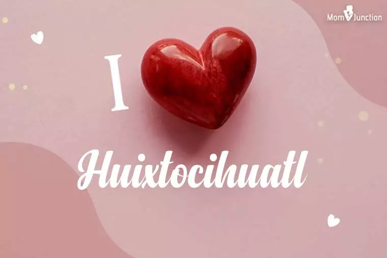 I Love Huixtocihuatl Wallpaper