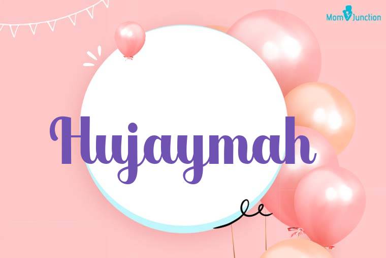Hujaymah Birthday Wallpaper