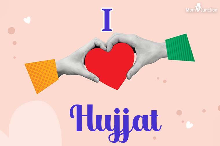 I Love Hujjat Wallpaper