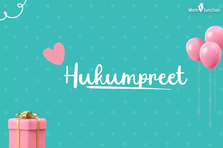 Hukumpreet Birthday Wallpaper