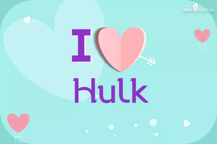 I Love Hulk Wallpaper