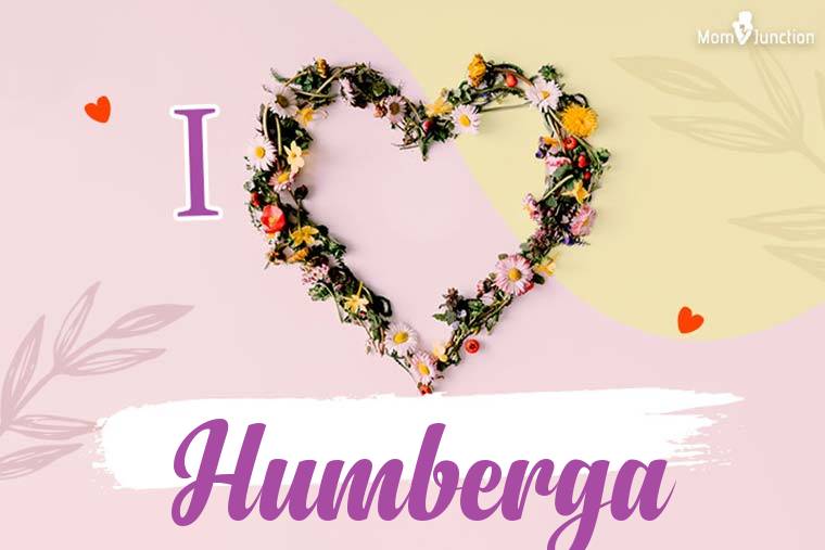 I Love Humberga Wallpaper