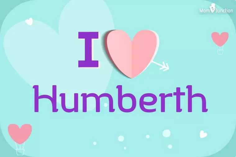 I Love Humberth Wallpaper