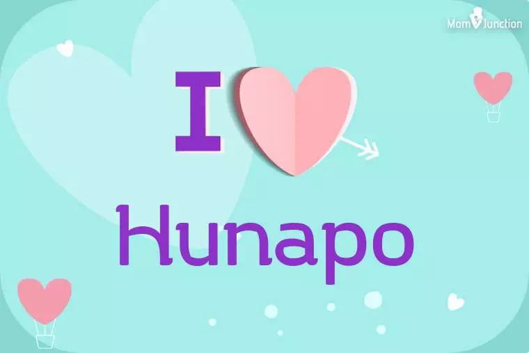 I Love Hunapo Wallpaper