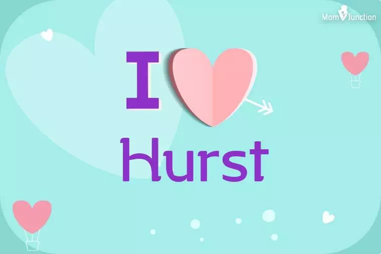 I Love Hurst Wallpaper