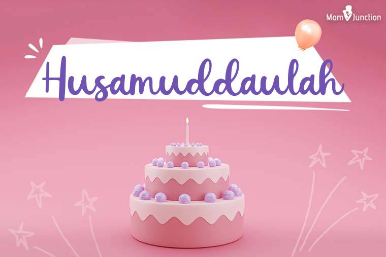 Husamuddaulah Birthday Wallpaper
