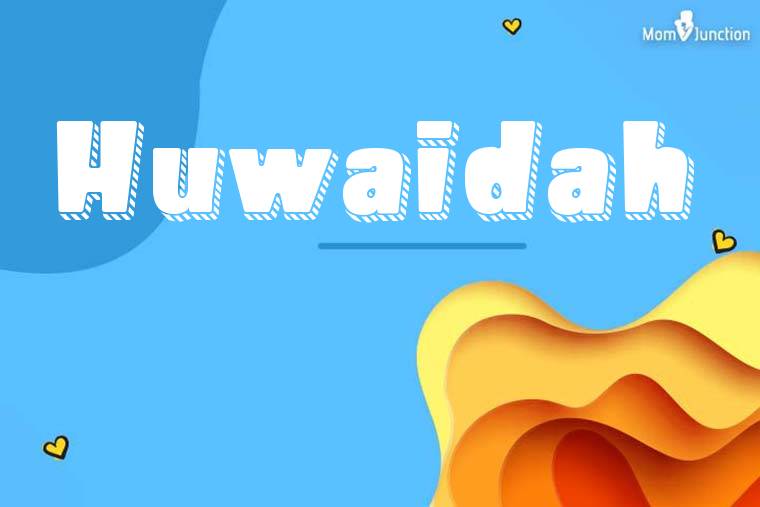 Huwaidah 3D Wallpaper