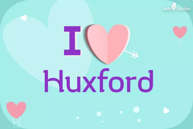 I Love Huxford Wallpaper