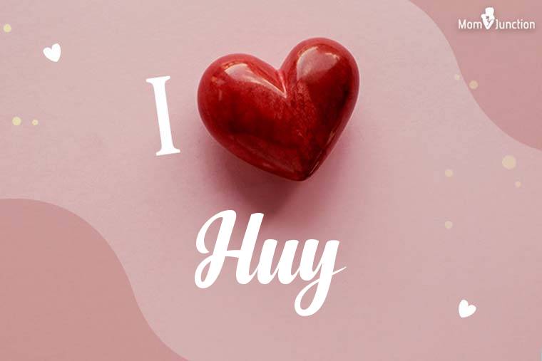 I Love Huy Wallpaper