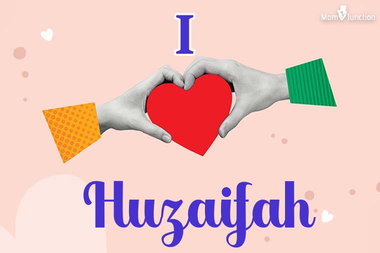 I Love Huzaifah Wallpaper