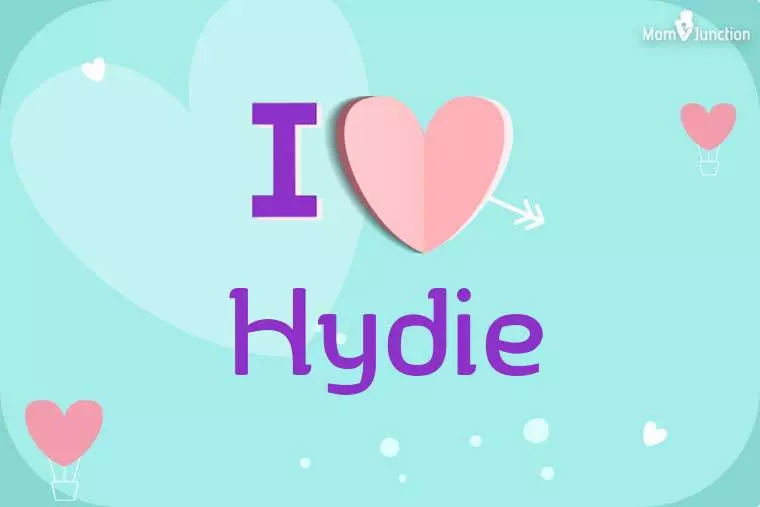 I Love Hydie Wallpaper