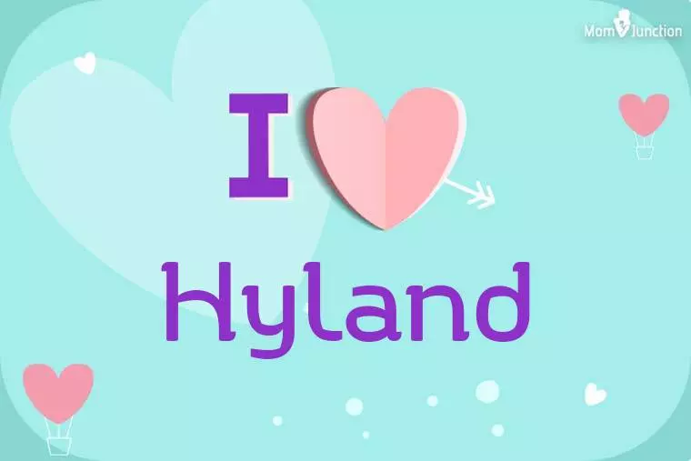 I Love Hyland Wallpaper