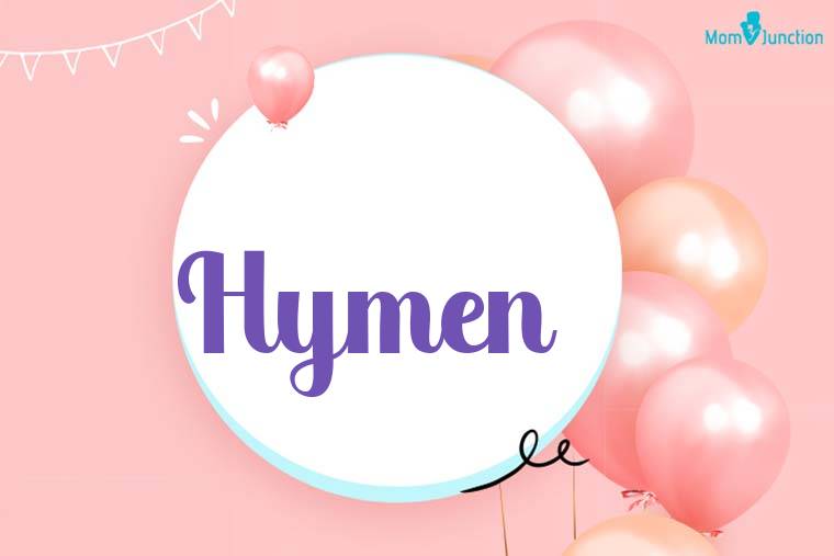 Hymen Birthday Wallpaper